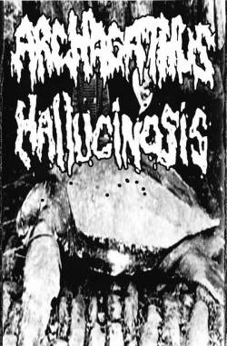 Hallucinosis : Archagathus - Hallucinosis